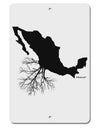 Mexican Roots Design Aluminum 8 x 12&#x22; Sign by TooLoud-TooLoud-White-Davson Sales