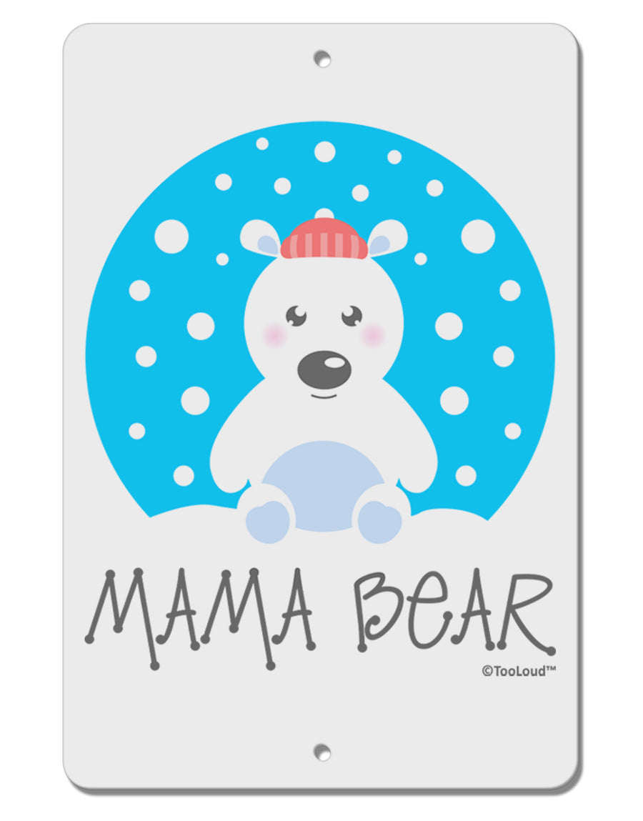 Matching Polar Bear Family - Mama Bear Aluminum 8 x 12&#x22; Sign by TooLoud-TooLoud-White-Davson Sales