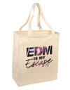 EDM Is My Escape Large Grocery Tote Bag-Grocery Tote-TooLoud-Natural-Large-Davson Sales