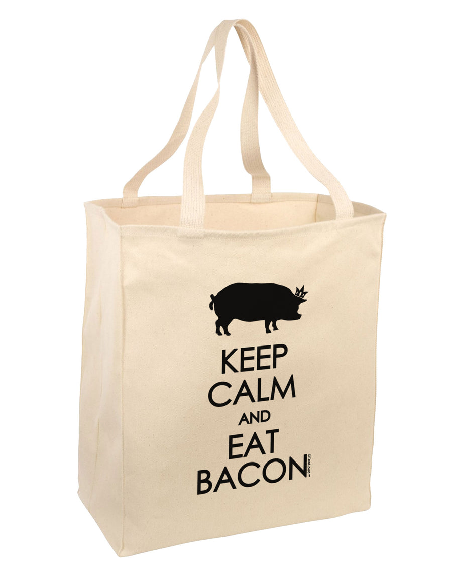 Keep Calm and Eat Bacon Large Grocery Tote Bag by TooLoud-Grocery Tote-TooLoud-Natural-Large-Davson Sales