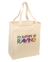 I'd Rather Be Raving Large Grocery Tote Bag-Grocery Tote-TooLoud-Natural-Large-Davson Sales