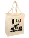 I Heart My Mexican Girlfriend Large Grocery Tote Bag by TooLoud-Grocery Tote-TooLoud-Natural-Large-Davson Sales