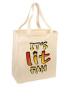 It's Lit Fam Large Grocery Tote Bag-Natural-Grocery Tote-TooLoud-Natural-Large-Davson Sales