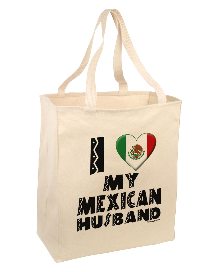 I Heart My Mexican Husband Large Grocery Tote Bag by TooLoud-Grocery Tote-TooLoud-Natural-Large-Davson Sales