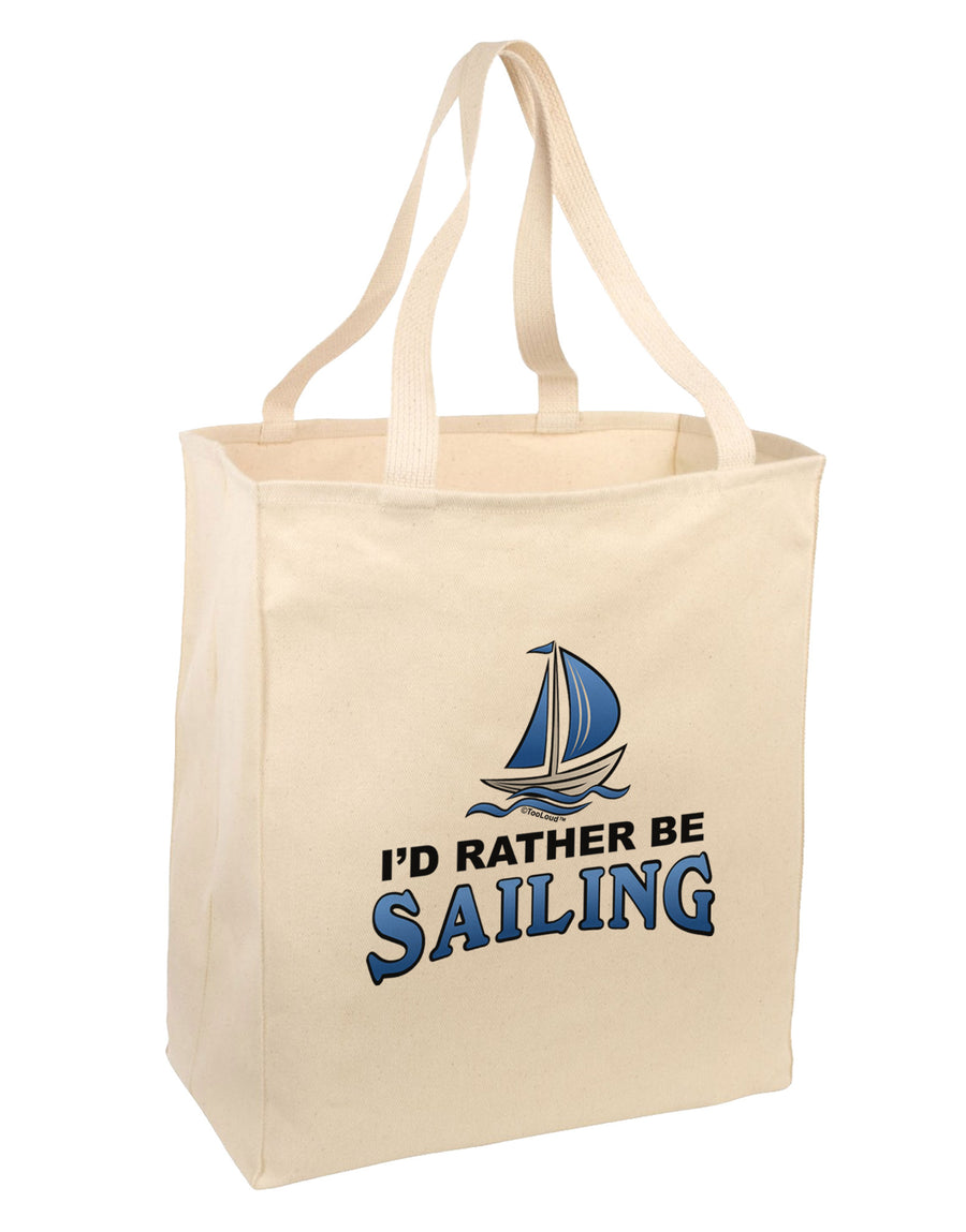 I'd Rather Be Sailing Large Grocery Tote Bag-Grocery Tote-TooLoud-Natural-Large-Davson Sales