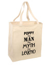 Poppy The Man The Myth The Legend Large Grocery Tote Bag-Natural by TooLoud-Grocery Tote-TooLoud-Natural-Large-Davson Sales