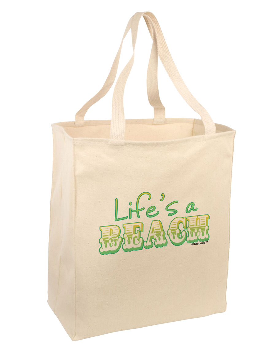 Lifes a Beach Color Large Grocery Tote Bag by TooLoud-Grocery Tote-TooLoud-Natural-Large-Davson Sales