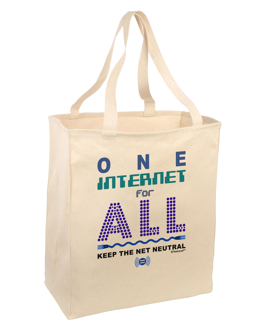 One Internet For All Keep The Net Neutral Large Grocery Tote Bag-Grocery Tote-TooLoud-Natural-Large-Davson Sales