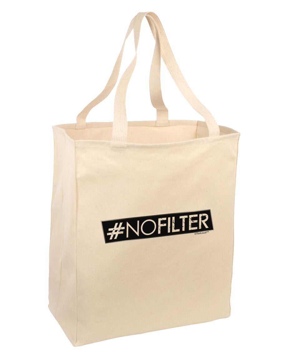 Hashtag No Filter Large Grocery Tote Bag-Grocery Tote-TooLoud-Natural-Large-Davson Sales