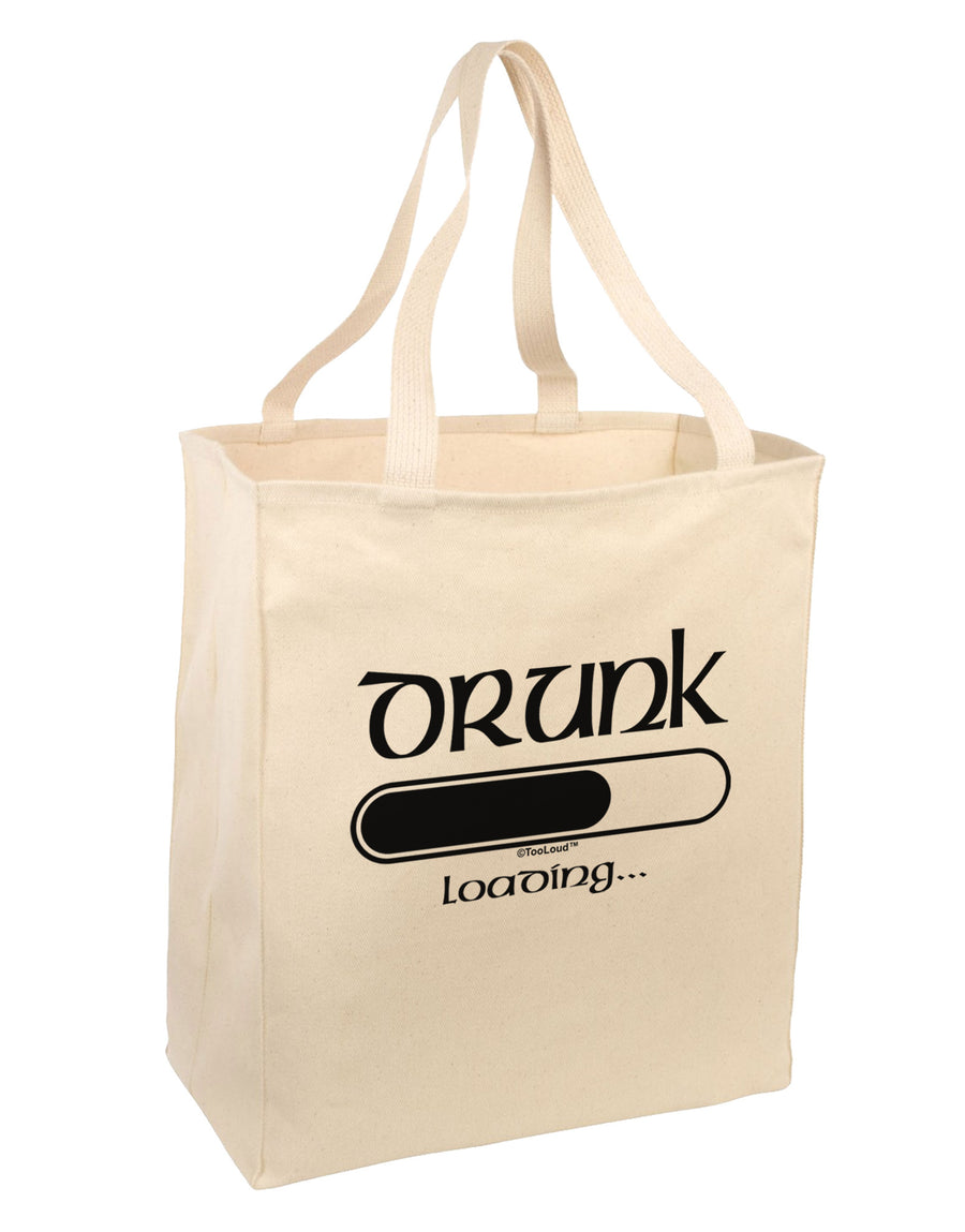 Drunk Loading Bar Large Grocery Tote Bag by TooLoud-Grocery Tote-TooLoud-Natural-Large-Davson Sales