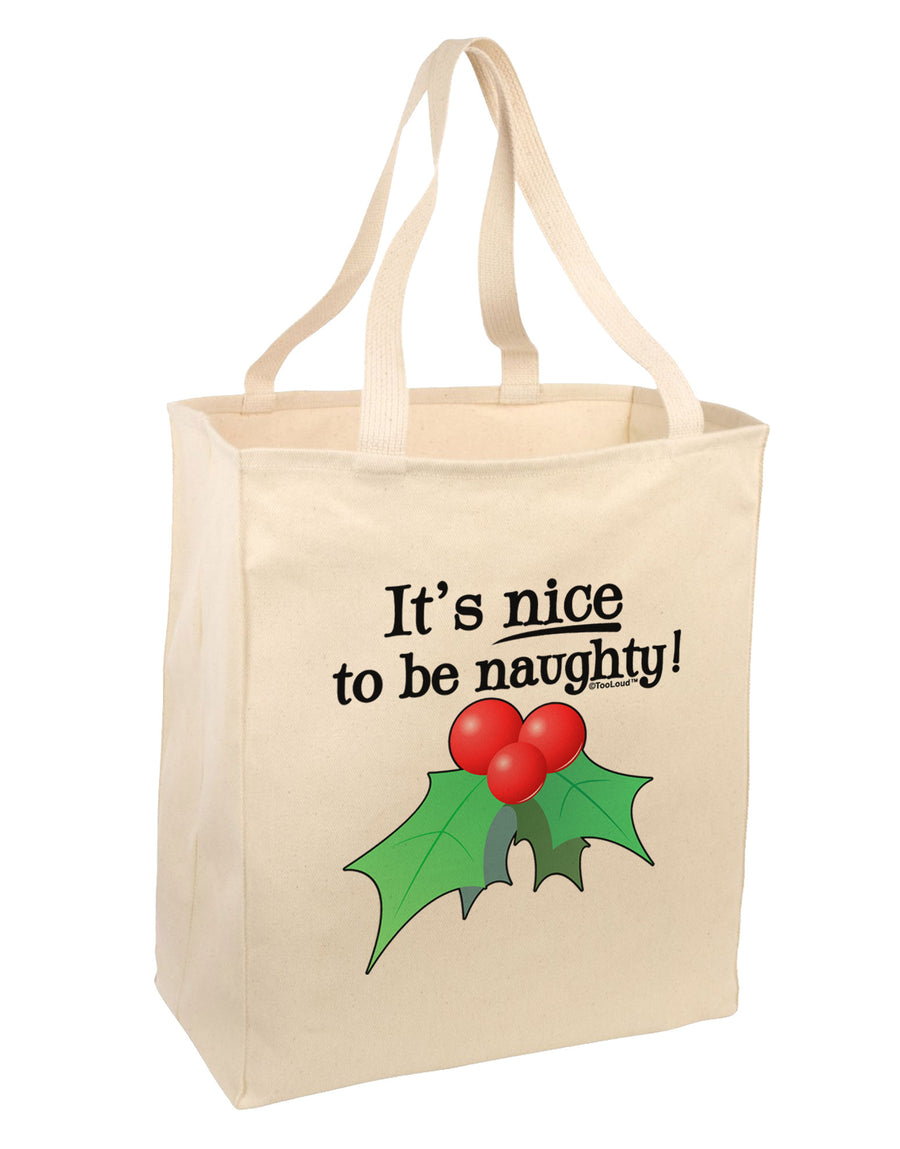 Nice to be Naughty Large Grocery Tote Bag-Grocery Tote-TooLoud-Natural-Large-Davson Sales