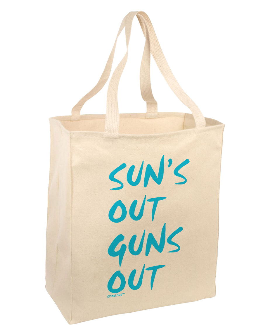 Suns Out Guns Out - Blue Large Grocery Tote Bag-Grocery Tote-TooLoud-Natural-Large-Davson Sales