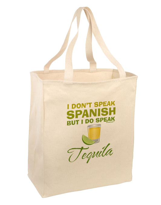 I Do Speak Tequila Large Grocery Tote Bag-Grocery Tote-TooLoud-Natural-Large-Davson Sales