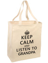 Keep Calm and Listen To Grandpa Large Grocery Tote Bag-Grocery Tote-TooLoud-Natural-Large-Davson Sales