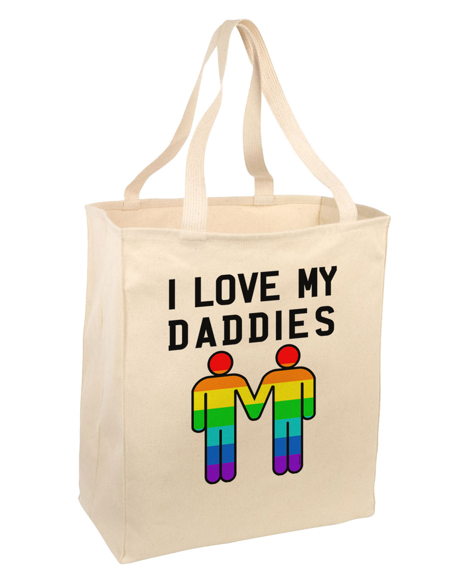 I Love My Daddies LGBT Large Grocery Tote Bag-Grocery Tote-TooLoud-Natural-Large-Davson Sales