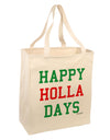 Happy Holla Days - Red and Green Large Grocery Tote Bag by TooLoud-Grocery Tote-TooLoud-Natural-Large-Davson Sales