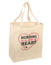 Nursing Is A Work Of Heart Large Grocery Tote Bag-Grocery Tote-TooLoud-Natural-Large-Davson Sales