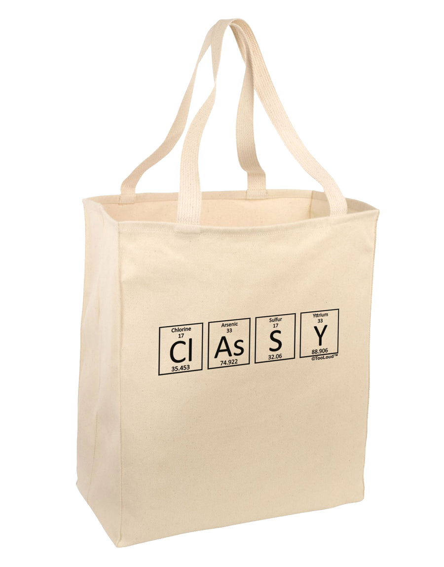 Classy - Periodic table of Elements Large Grocery Tote Bag by TooLoud-Grocery Tote-TooLoud-Natural-Large-Davson Sales