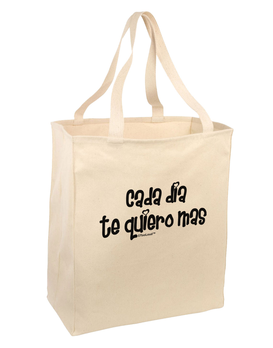 Cada Dia Te Quiero Mas Design Large Grocery Tote Bag by TooLoud-Grocery Tote-TooLoud-Natural-Large-Davson Sales