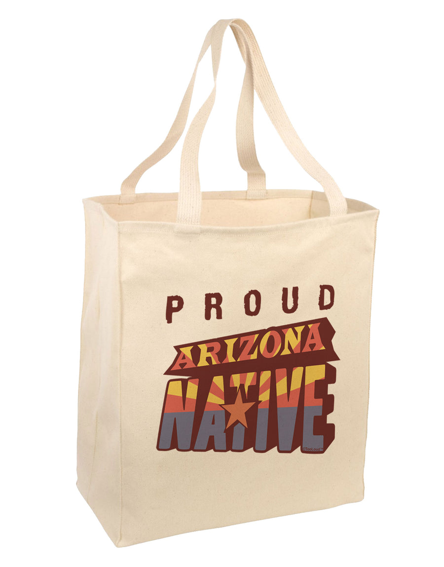 Proud Arizona Native Large Grocery Tote Bag-Natural-Grocery Tote-TooLoud-Natural-Large-Davson Sales