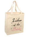 Father of the Bride wedding Large Grocery Tote Bag-Natural by TooLoud-Grocery Tote-TooLoud-Natural-Large-Davson Sales