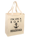 I'm on a Boat Motherfucker Large Grocery Tote Bag-Grocery Tote-TooLoud-Natural-Large-Davson Sales