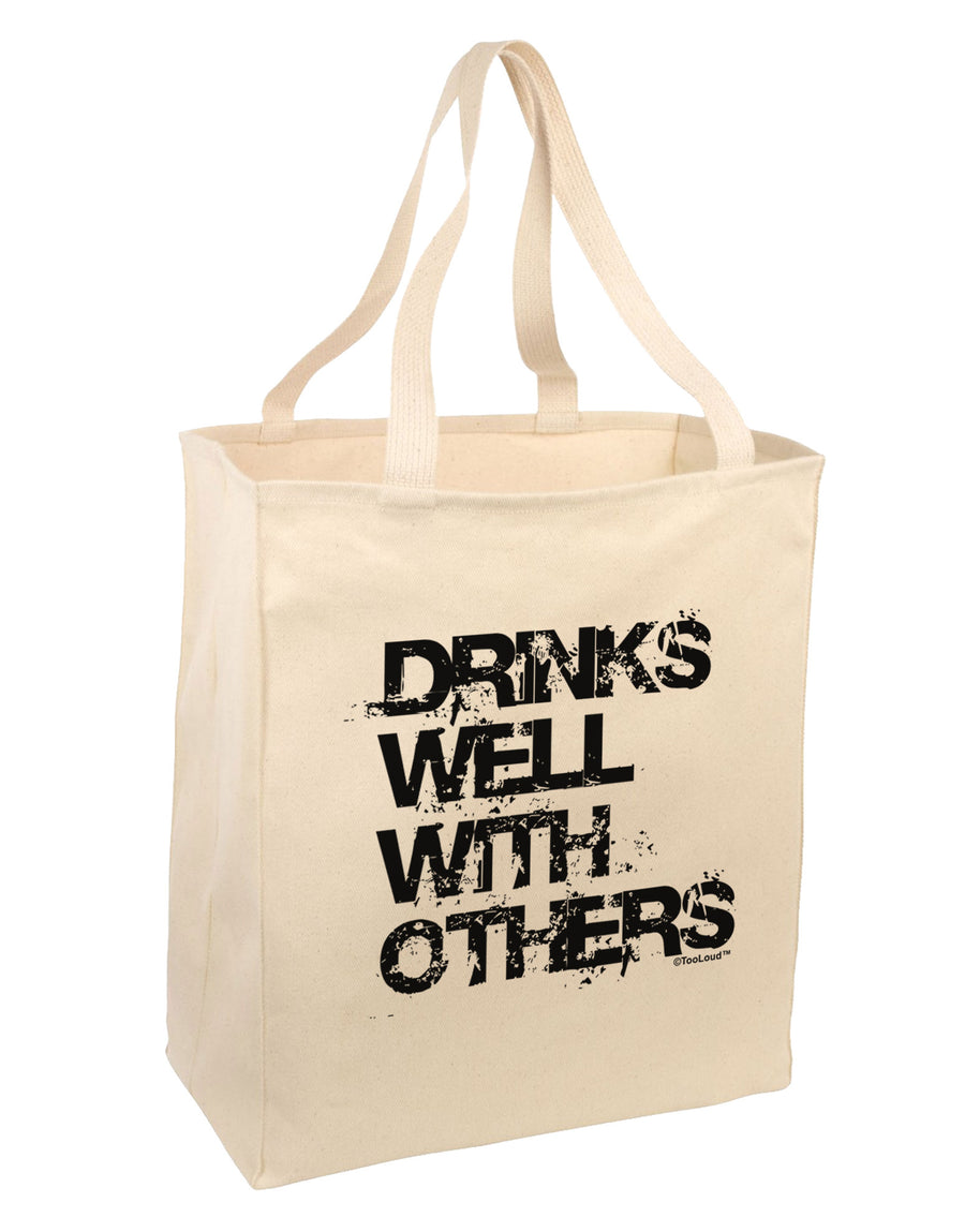 Drinks Well With Others Large Grocery Tote Bag by TooLoud-Grocery Tote-TooLoud-Natural-Large-Davson Sales