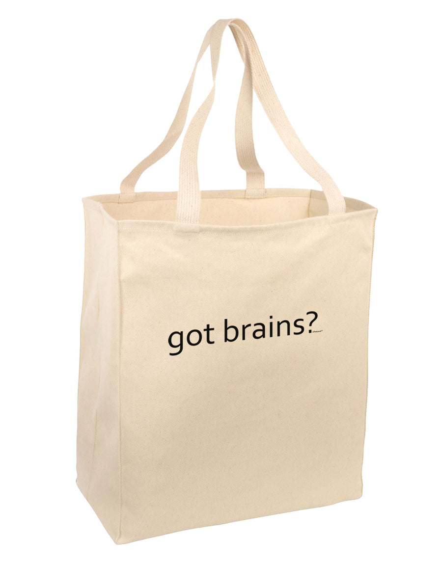 Got Brains Large Grocery Tote Bag-Grocery Tote-TooLoud-Natural-Large-Davson Sales