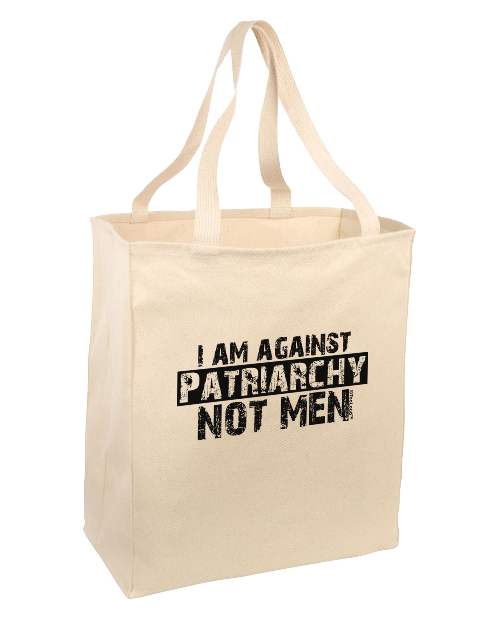 I Am Against Patriarchy Large Grocery Tote Bag-Grocery Tote-TooLoud-Natural-Large-Davson Sales