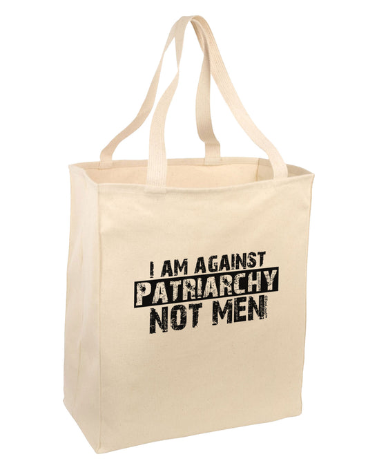 I Am Against Patriarchy Large Grocery Tote Bag-Grocery Tote-TooLoud-Natural-Large-Davson Sales