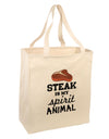 Steak Is My Spirit Animal Large Grocery Tote Bag-Grocery Tote-TooLoud-Natural-Large-Davson Sales