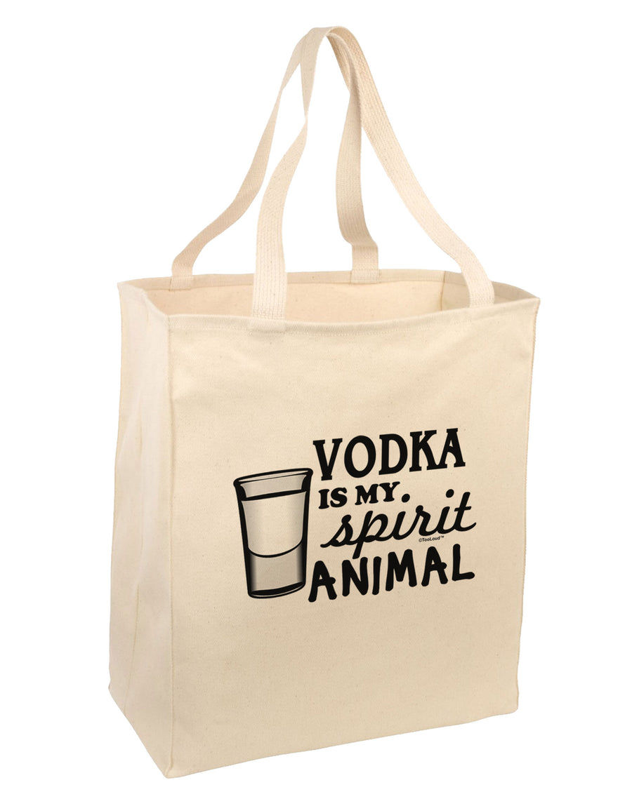 Vodka Is My Spirit Animal Large Grocery Tote Bag-Grocery Tote-TooLoud-Natural-Large-Davson Sales