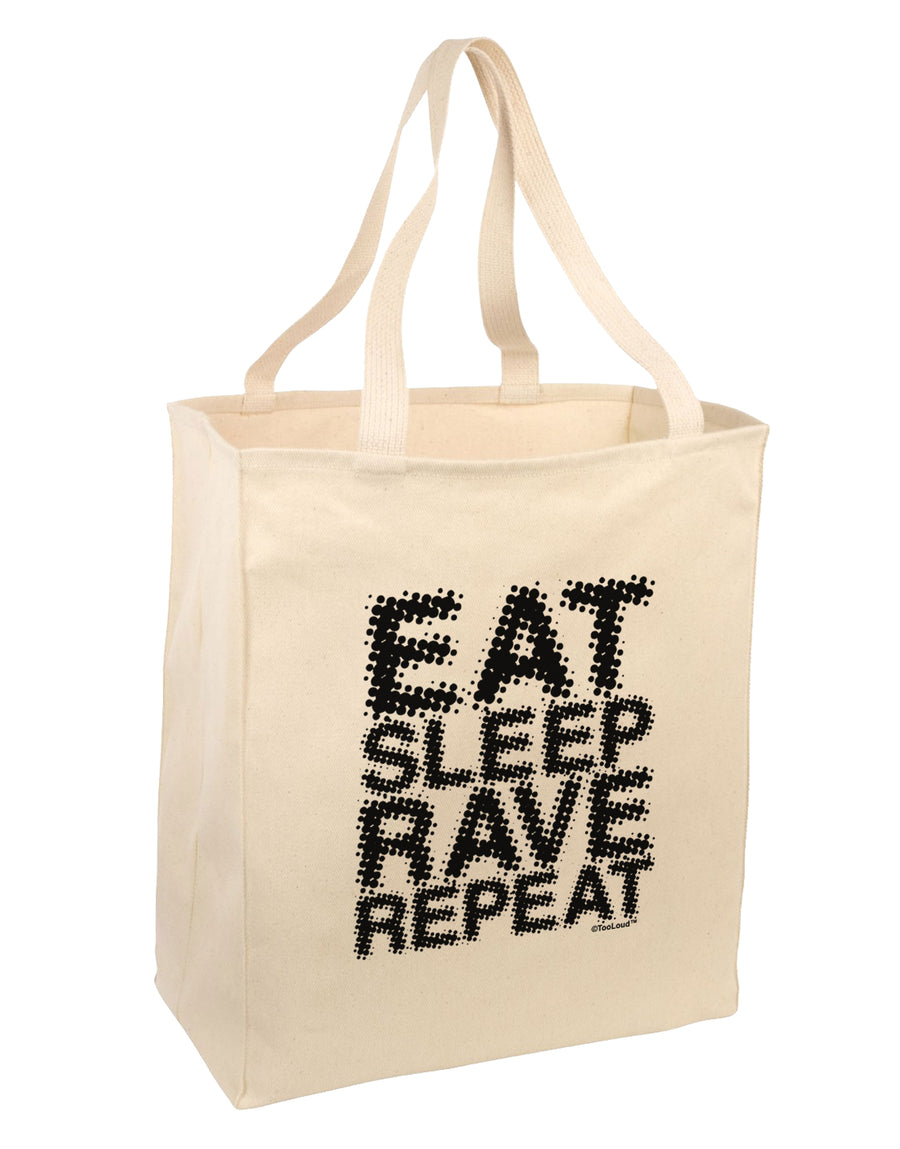 Eat Sleep Rave Repeat Large Grocery Tote Bag by TooLoud-Grocery Tote-TooLoud-Natural-Large-Davson Sales