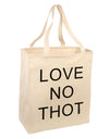 Love No Thot Large Grocery Tote Bag by TooLoud-Grocery Tote-TooLoud-Natural-Large-Davson Sales