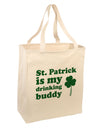 St Patrick is my Drinking Buddy Large Grocery Tote Bag-Grocery Tote-TooLoud-Natural-Large-Davson Sales