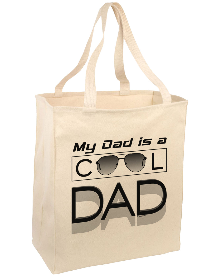 My Dad is a Cool Dad Large Grocery Tote Bag-Grocery Tote-TooLoud-Natural-Large-Davson Sales