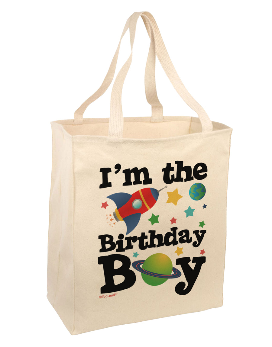 I'm the Birthday Boy - Outer Space Design Large Grocery Tote Bag by TooLoud-Grocery Tote-TooLoud-Natural-Large-Davson Sales