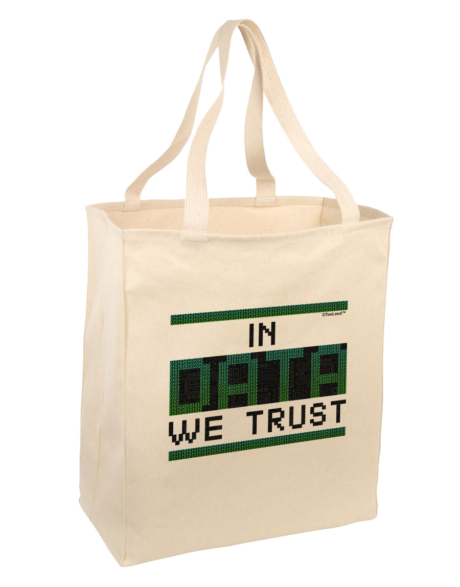 In Data We Trust Large Grocery Tote Bag-Natural-Grocery Tote-TooLoud-Natural-Large-Davson Sales