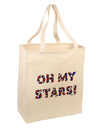 Oh My Stars Patriotic Design Large Grocery Tote Bag by TooLoud-Grocery Tote-TooLoud-Natural-Large-Davson Sales