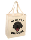 My Dog is my Valentine Black Large Grocery Tote Bag-Grocery Tote-TooLoud-Natural-Large-Davson Sales