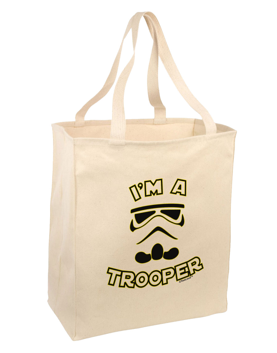 I'm A Trooper Large Grocery Tote Bag-Grocery Tote-TooLoud-Natural-Large-Davson Sales