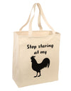 Stop Staring At My Rooster - Design Large Grocery Tote Bag by TooLoud-Grocery Tote-TooLoud-Natural-Large-Davson Sales