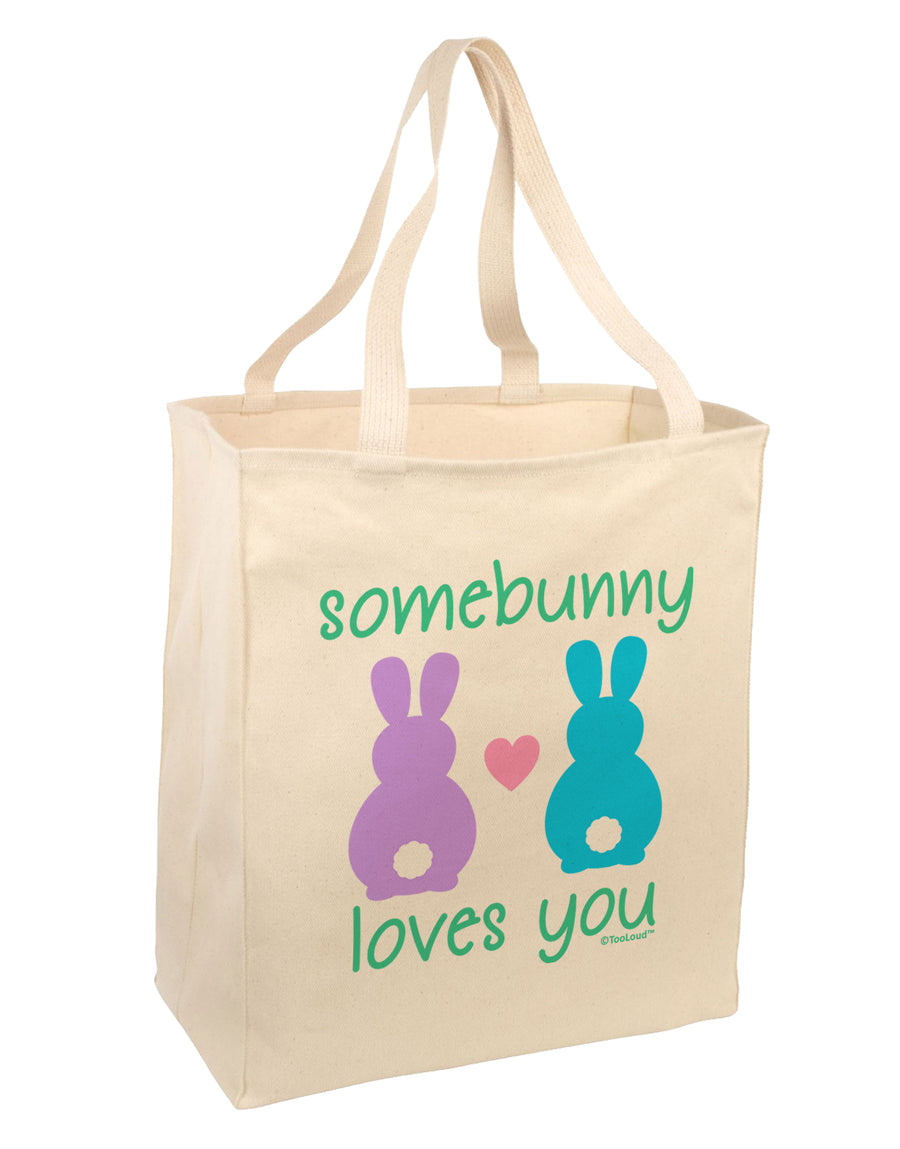 Somebunny Loves You Large Grocery Tote Bag by TooLoud-Grocery Tote-TooLoud-Natural-Large-Davson Sales