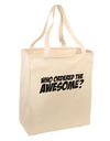 Who Ordered The Awesome Large Grocery Tote Bag by TooLoud-Grocery Tote-TooLoud-Natural-Large-Davson Sales