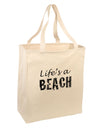 Lifes a beach Large Grocery Tote Bag-Grocery Tote-TooLoud-Natural-Large-Davson Sales