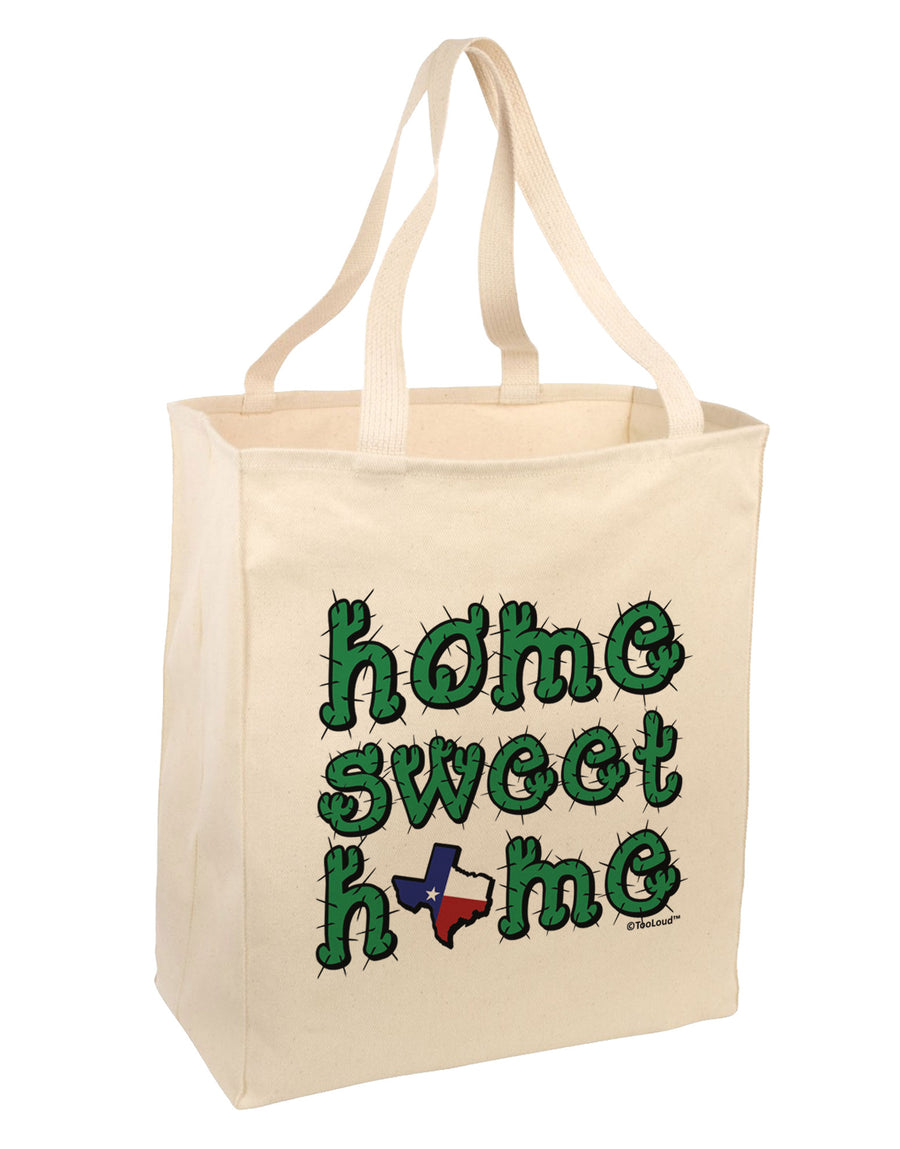 Home Sweet Home - Texas - Cactus and State Flag Large Grocery Tote Bag by TooLoud-Grocery Tote-TooLoud-Natural-Large-Davson Sales