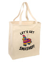 Let's Get Smashed Pinata Large Grocery Tote Bag-Grocery Tote-TooLoud-Natural-Large-Davson Sales