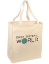 Best Sister in the World Large Grocery Tote Bag-Grocery Tote-TooLoud-Natural-Large-Davson Sales