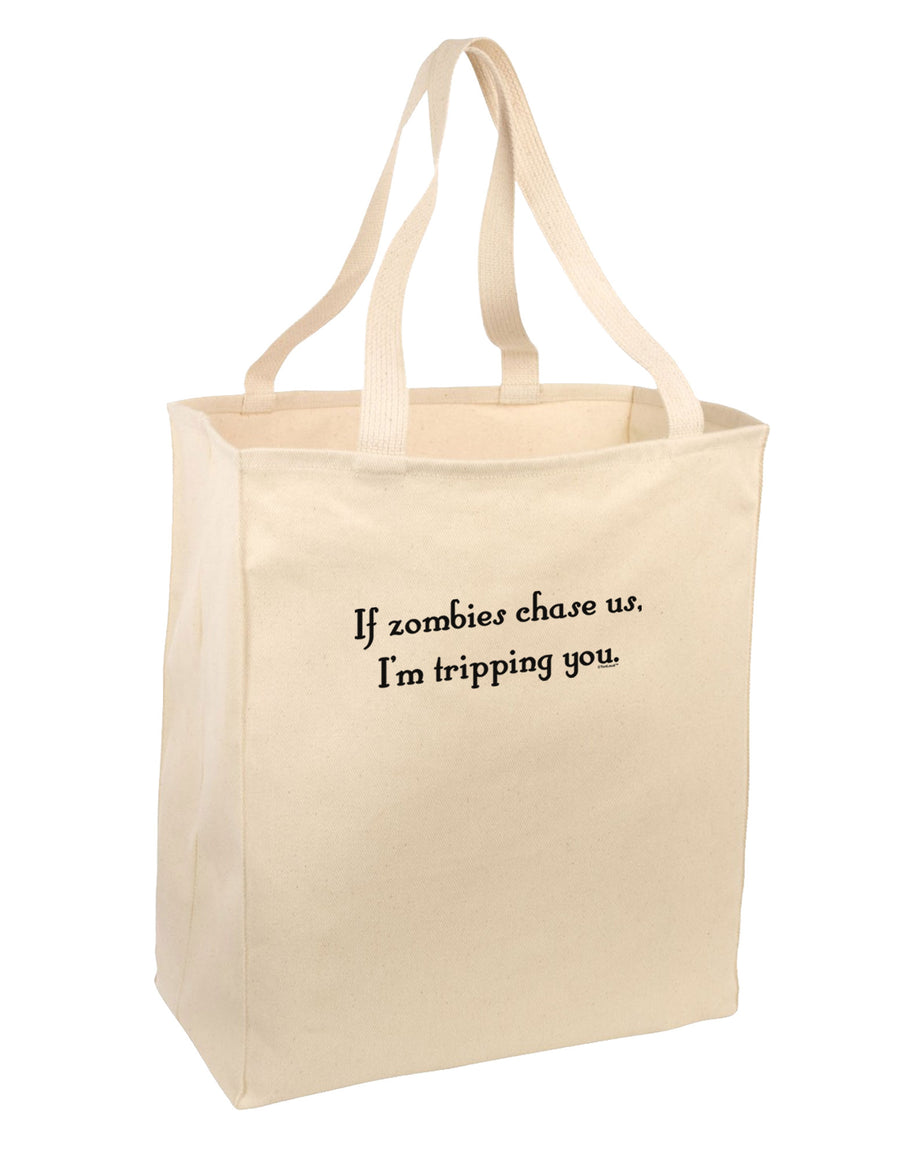 If Zombies Chase Us I'm Tripping You Large Grocery Tote Bag-Grocery Tote-TooLoud-Natural-Large-Davson Sales