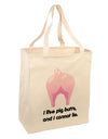 I Like Pig Butts - Funny Design Large Grocery Tote Bag by TooLoud-Grocery Tote-TooLoud-Natural-Large-Davson Sales